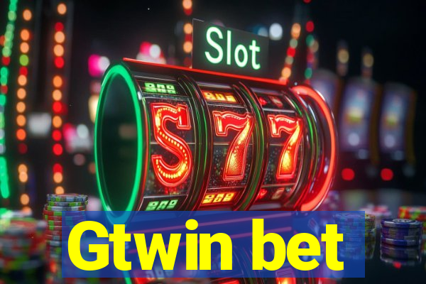 Gtwin bet